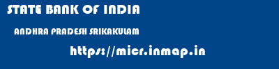 STATE BANK OF INDIA  ANDHRA PRADESH SRIKAKULAM    micr code